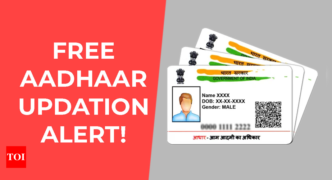 Last chance to update Aadhaar Card details for free: How to update Aadhaar online, offline and more details |  India Business News - Times of India