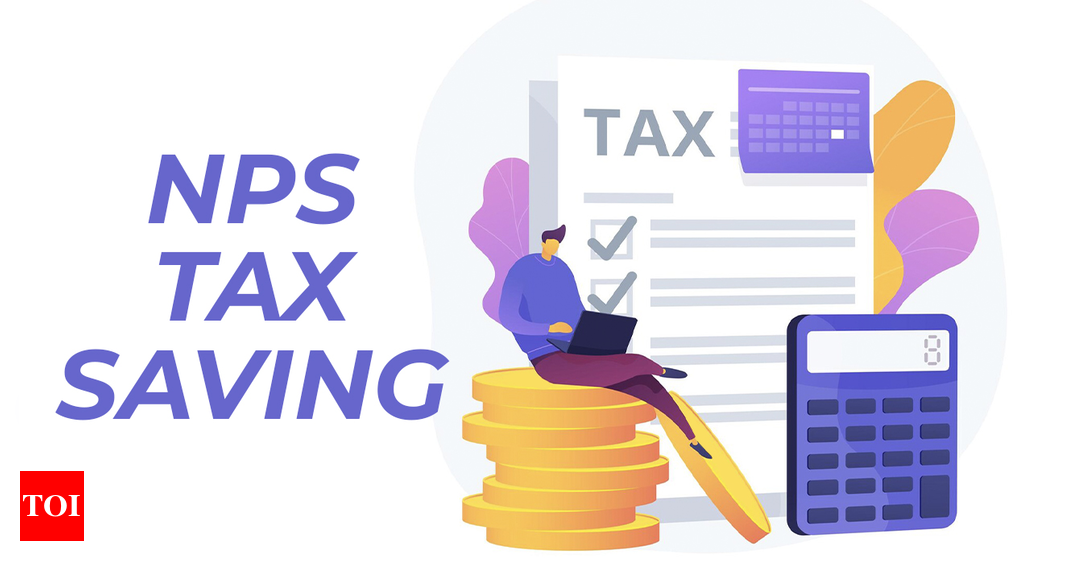 Save more tax with NPS investment: How investing Rs 50,000 extra in NPS can reduce income tax beyond Section 80C |  Business - Times of India