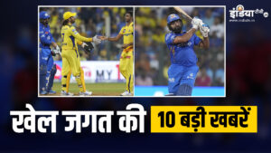 CSK beats Mumbai by 20 runs, Rohit Sharma completes 500 sixes in T20 cricket;  Watch 10 big sports news - India TV Hindi