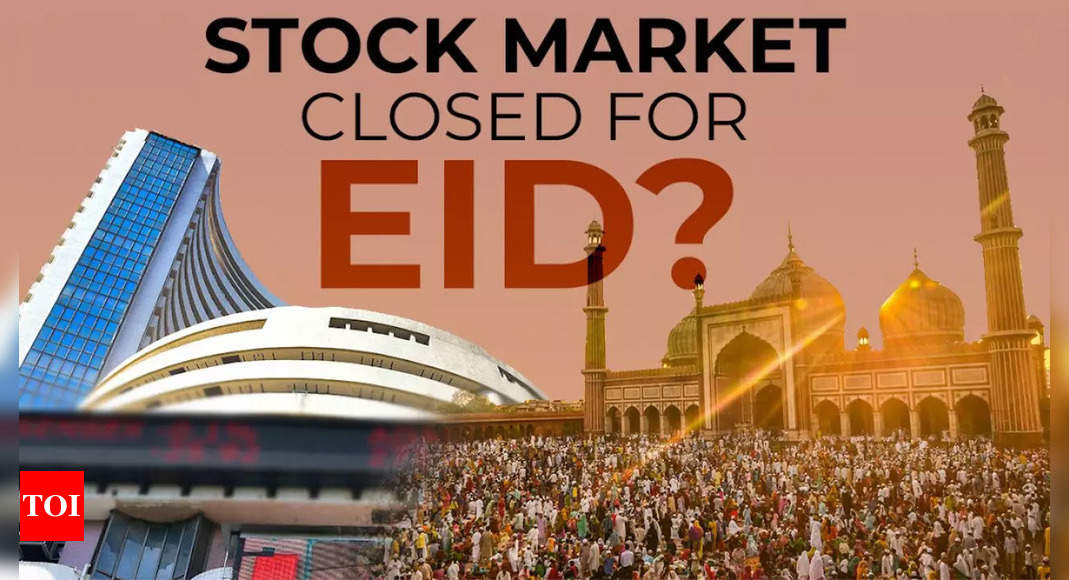 Is the stock market closed for Eid-Ul-Fitr?  BSE, NSE holidays in April 2024 - check list |  India Business News - Times of India