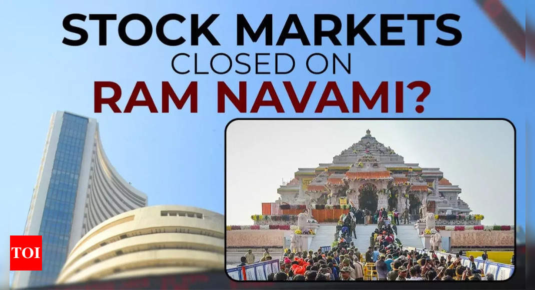 Ram Navami holiday 2024: Are Indian stock markets BSE Sensex, Nifty50 closed on April 17?  ,  India Business News - Times of India