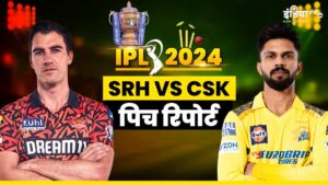 SRH vs CSK Pitch Report: Match on 500 plus run pitch, will there be any change now?  - India TV Hindi